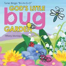 God's Little Bug Garden