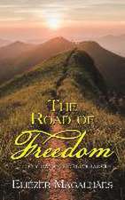 The Road of Freedom