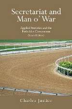 Secretariat and Man o' War: Applied Statistics and the Forbidden Comparison (Second Edition)