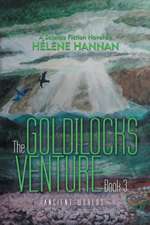 The Goldilocks Venture Book 3