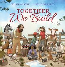 Together We Build