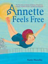 Annette Feels Free