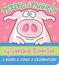 Perfect Piggies!: A Book! A Song! A Celebration!