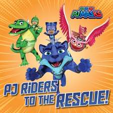 Pj Riders to the Rescue!