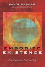 Embodied Existence