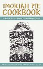 The Moriah Pie Cookbook