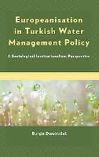 Europeanisation in Turkish Water Management Policy