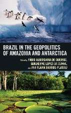 Brazil in the Geopolitics of Amazonia and Antarctica