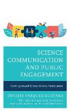 Science Communication and Public Engagement