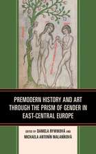 Premodern History and Art through the Prism of Gender in East-Central Europe