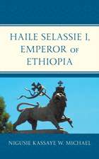 Michael, N: Haile Selassie I, Emperor of Ethiopia