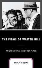 Brems, B: Films of Walter Hill