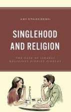 Engelberg, A: Singlehood and Religion