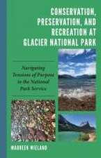 Wieland, M: Conservation, Preservation, and Recreation at Gl