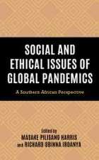 Social and Ethical Issues of Global Pandemics