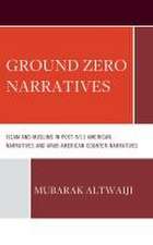 Altwaiji, M: Ground Zero Narratives