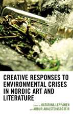 Creative Responses to Environmental Crises in Nordic Art and