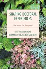 Shaping Doctoral Experiences: Nurturing the Relational