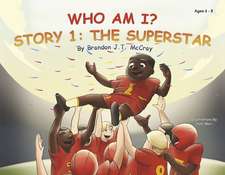 Who Am I?: Story 1: The Superstar