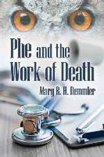 Phe and the Work of Death