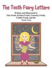 The Tooth Fairy Letters