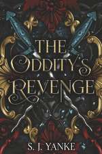 The Oddity's Revenge: Volume 1