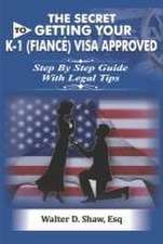 The Secret to Getting Your K-1 (F N?é) Visa Approved