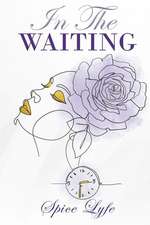 In the Waiting