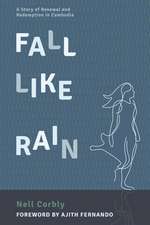Corbly, N: Fall Like Rain
