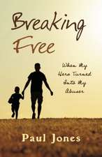 Breaking Free: When My Hero Turned Into My Abuser