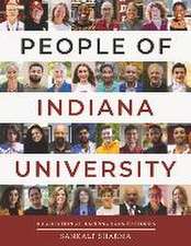 People of Indiana University: A Collection of Inspiring Hoosier Stories