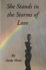 She Stands in the Storms of Love