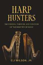 Harp Hunters: The Person, Purpose, and Position of the Minister of Music