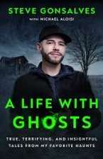 A Life with Ghosts