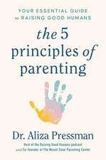 The 5 Principles of Parenting