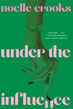 Crooks, N: Under the Influence