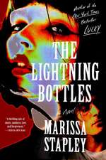 Stapley, M: Lightning Bottles