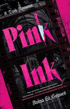 Pink Ink: A Dark Romance