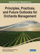 Handbook of Research on Principles and Practices for Orchards Management