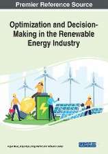 Optimization and Decision-Making in the Renewable Energy Industry