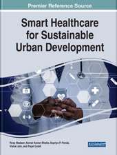 Smart Healthcare for Sustainable Urban Development