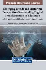 Emerging Trends and Historical Perspectives Surrounding Digital Transformation in Education