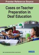 Cases on Teacher Preparation in Deaf Education