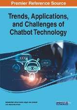 Trends, Applications, and Challenges of Chatbot Technology