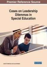 Cases on Leadership Dilemmas in Special Education