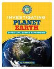 Investigating Planet Earth