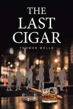 The Last Cigar