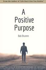 A Positive Purpose