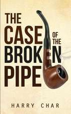 The Case of the Broken Pipe