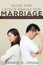 Guide for Choice Making for Marriage